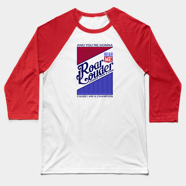 Roar Baseball T-Shirt by winifredweiss52